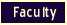 Faculty
